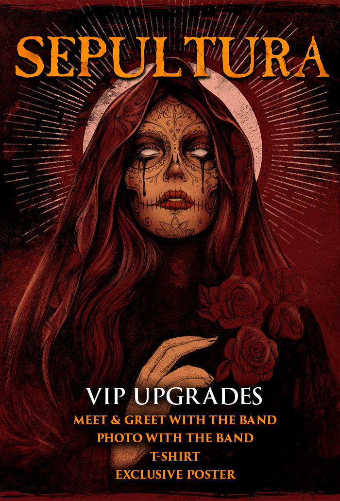 04.10.26 - SEPULTURA VIP UPGRADE - CIPOLLETTI